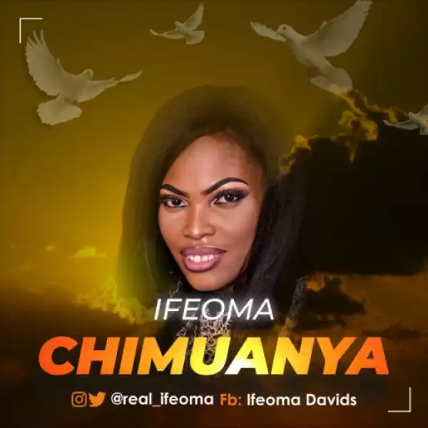 Ifeoma - Chimu Anya
